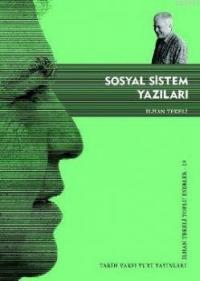 İlhan Tekeli "Sosyal Sistem Yazıları" - Tarih Vakfı Yurt Yayınları