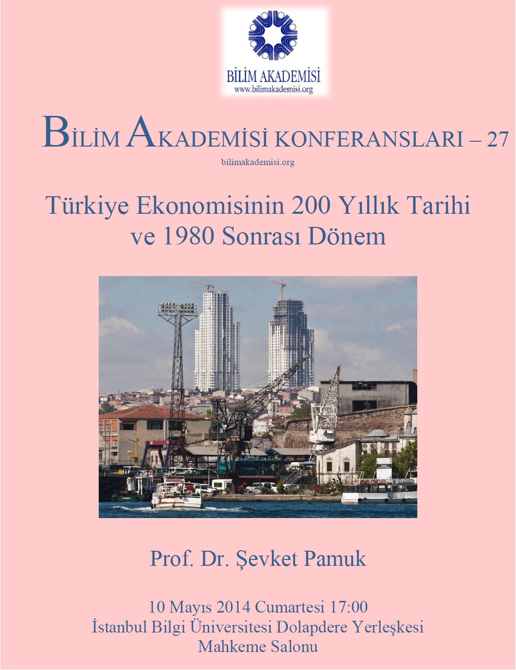 Two Centuries of Turkish Economy, and the Post-1980 Era – Speaker: Şevket Pamuk