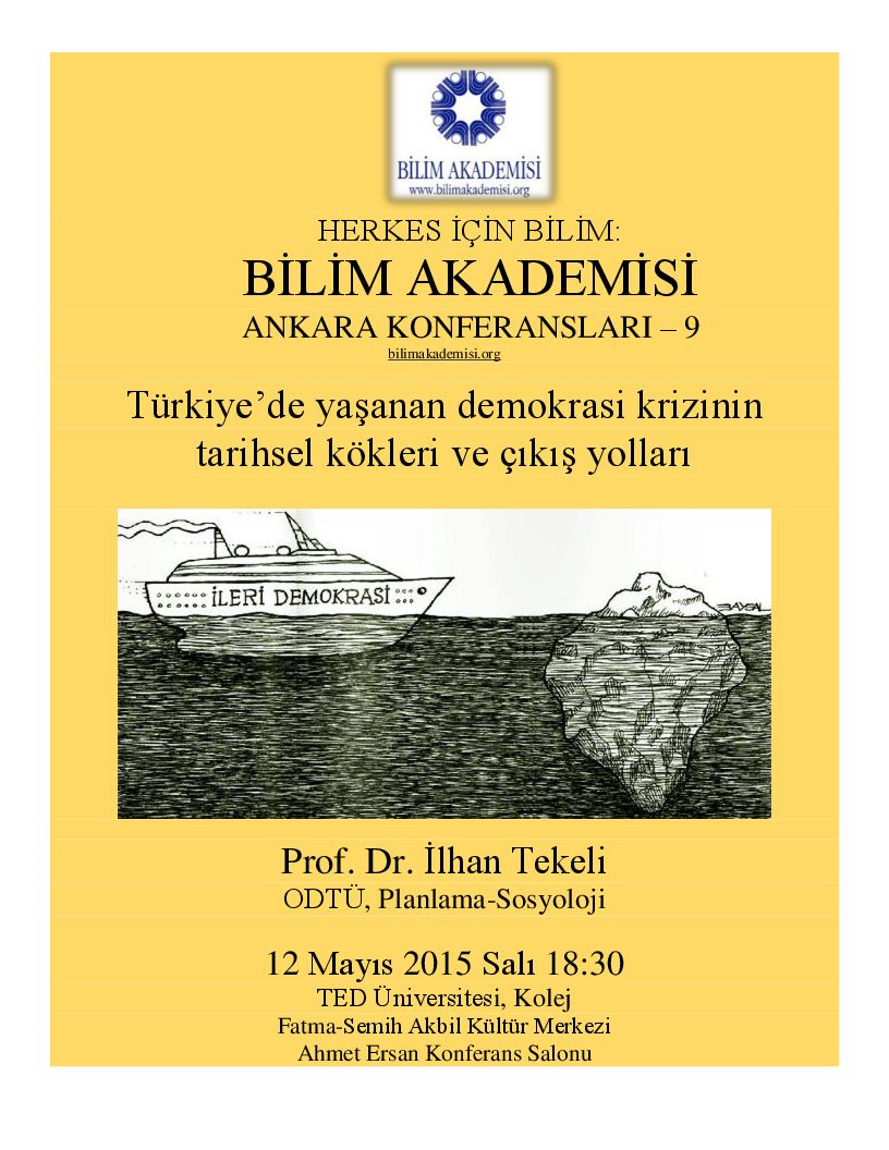 Historical Origins and Possible Solutions of Turkey's Crisis of Democracy – Speaker: İlhan Tekeli